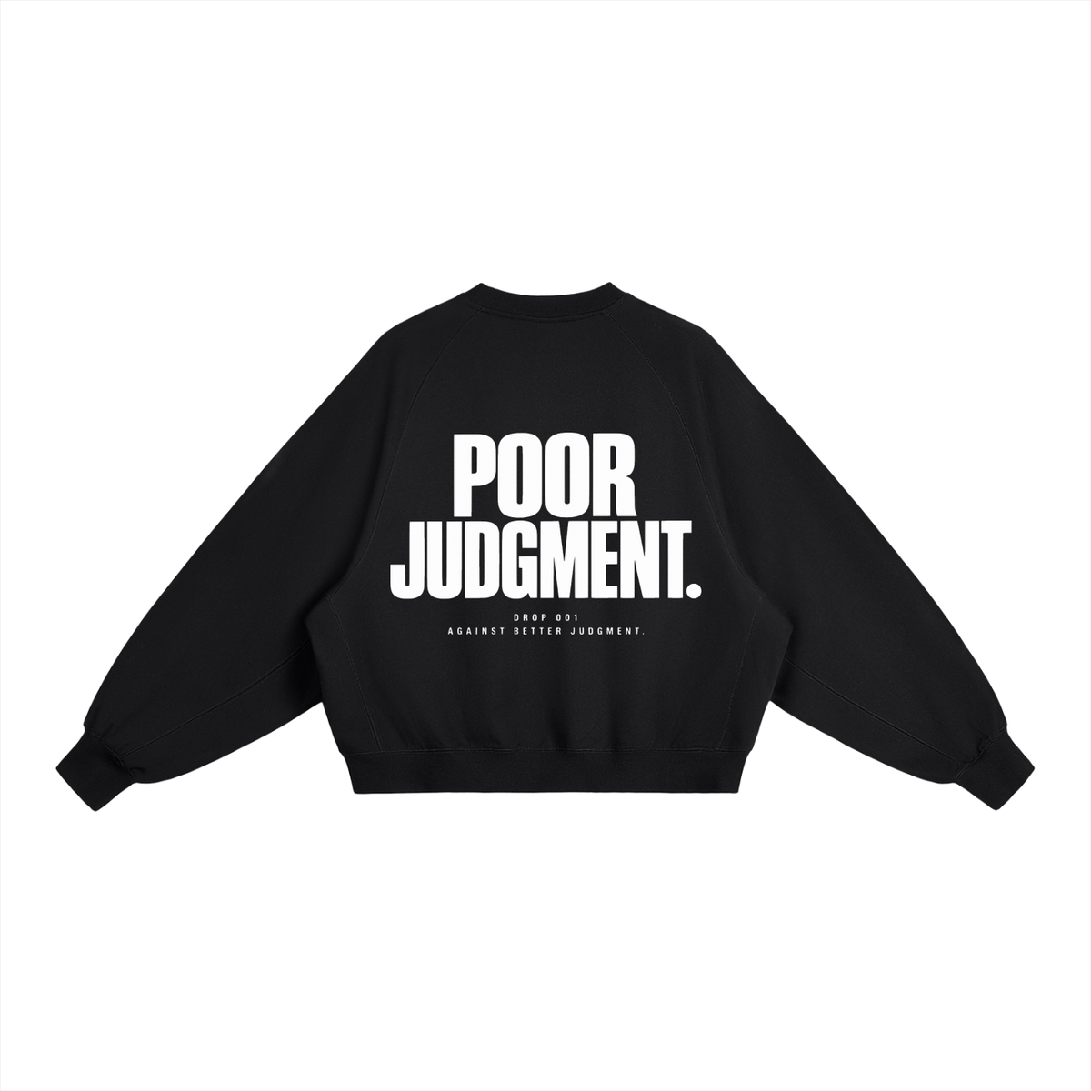 Poor Judgment Heavyweight Boxy Crewneck Sweatshirt